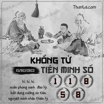 KHỔNG TỬ TIÊN MINH SỐ 15/02/2023