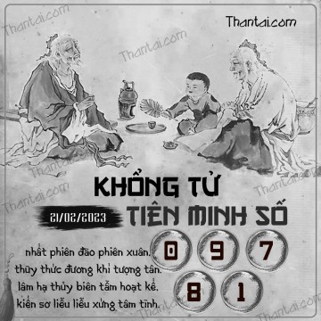 KHỔNG TỬ TIÊN MINH SỐ 21/02/2023