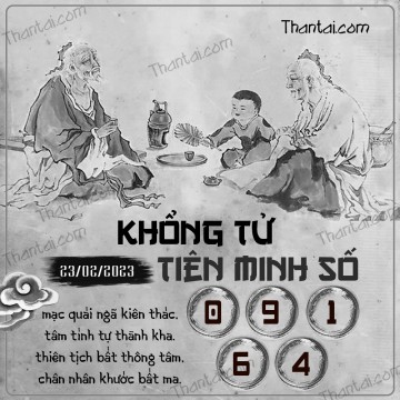 KHỔNG TỬ TIÊN MINH SỐ 23/02/2023