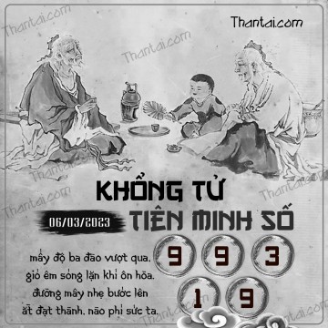 KHỔNG TỬ TIÊN MINH SỐ 06/03/2023