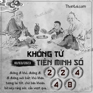 KHỔNG TỬ TIÊN MINH SỐ 10/03/2023