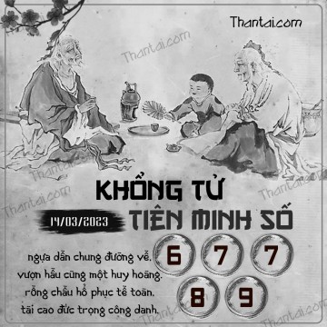 KHỔNG TỬ TIÊN MINH SỐ 14/03/2023