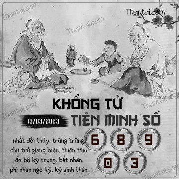 KHỔNG TỬ TIÊN MINH SỐ 19/03/2023