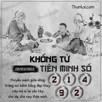 KHỔNG TỬ TIÊN MINH SỐ 20/03/2023