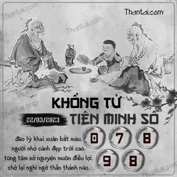 KHỔNG TỬ TIÊN MINH SỐ 22/03/2023