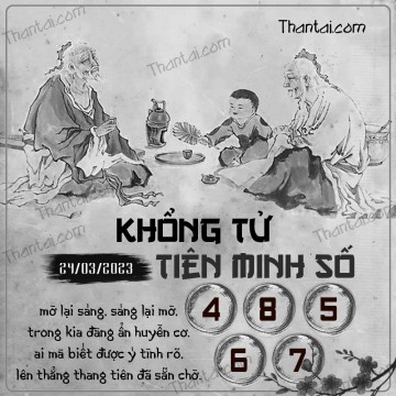 KHỔNG TỬ TIÊN MINH SỐ 24/03/2023