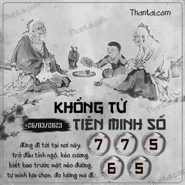 KHỔNG TỬ TIÊN MINH SỐ 26/03/2023