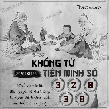 KHỔNG TỬ TIÊN MINH SỐ 27/03/2023