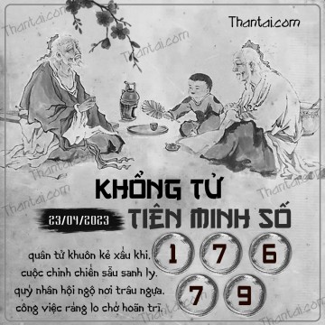 KHỔNG TỬ TIÊN MINH SỐ 23/04/2023