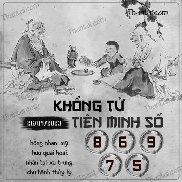 KHỔNG TỬ TIÊN MINH SỐ 26/04/2023