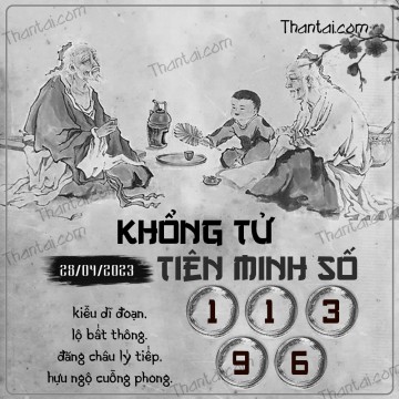 KHỔNG TỬ TIÊN MINH SỐ 28/04/2023