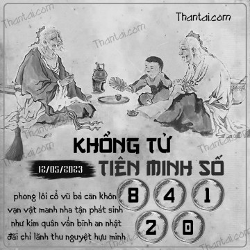 KHỔNG TỬ TIÊN MINH SỐ 12/05/2023