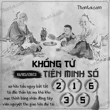 KHỔNG TỬ TIÊN MINH SỐ 18/05/2023