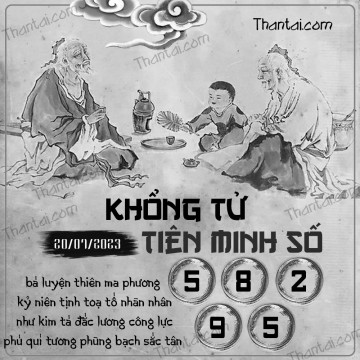 KHỔNG TỬ TIÊN MINH SỐ 20/07/2023