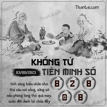 KHỔNG TỬ TIÊN MINH SỐ 03/08/2023