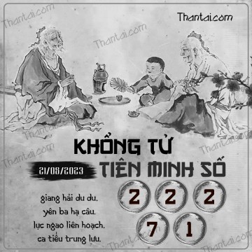 KHỔNG TỬ TIÊN MINH SỐ 21/08/2023