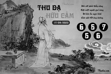 THU DẠ HỮU CẢM 17/04/2023