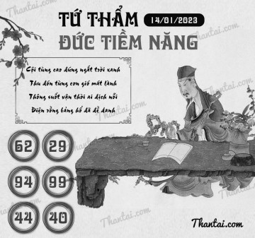 TỨ THẨM ĐỨC TIỀM NĂNG 14/01/2023