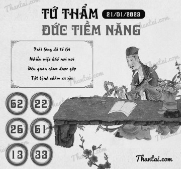 TỨ THẨM ĐỨC TIỀM NĂNG 21/01/2023