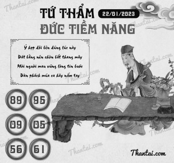 TỨ THẨM ĐỨC TIỀM NĂNG 22/01/2023