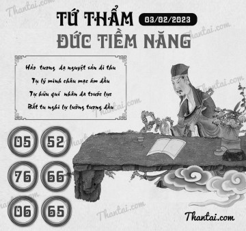 TỨ THẨM ĐỨC TIỀM NĂNG 03/02/2023