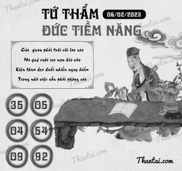 TỨ THẨM ĐỨC TIỀM NĂNG 06/02/2023