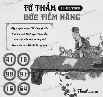 TỨ THẨM ĐỨC TIỀM NĂNG 13/02/2023