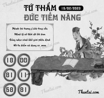 TỨ THẨM ĐỨC TIỀM NĂNG 15/02/2023