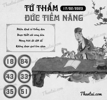 TỨ THẨM ĐỨC TIỀM NĂNG 17/02/2023