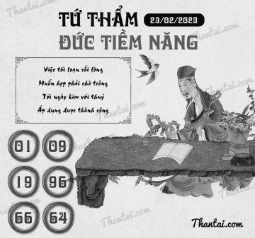 TỨ THẨM ĐỨC TIỀM NĂNG 23/02/2023