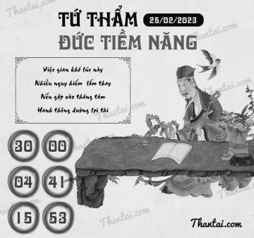 TỨ THẨM ĐỨC TIỀM NĂNG 25/02/2023