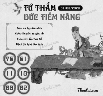 TỨ THẨM ĐỨC TIỀM NĂNG 01/03/2023