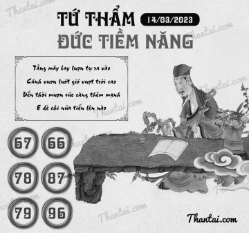 TỨ THẨM ĐỨC TIỀM NĂNG 14/03/2023