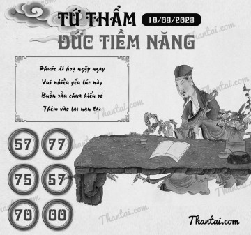 TỨ THẨM ĐỨC TIỀM NĂNG 18/03/2023