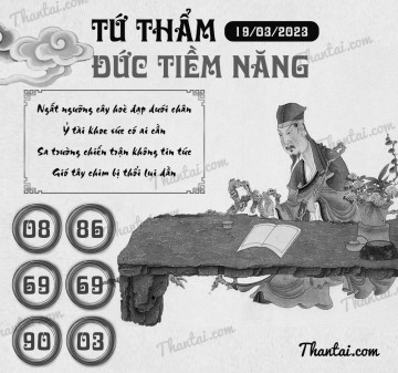 TỨ THẨM ĐỨC TIỀM NĂNG 19/03/2023