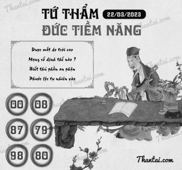 TỨ THẨM ĐỨC TIỀM NĂNG 22/03/2023