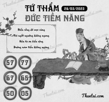 TỨ THẨM ĐỨC TIỀM NĂNG 26/03/2023