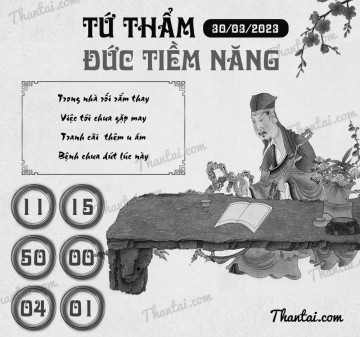 TỨ THẨM ĐỨC TIỀM NĂNG 30/03/2023