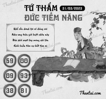 TỨ THẨM ĐỨC TIỀM NĂNG 31/03/2023