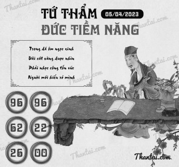 TỨ THẨM ĐỨC TIỀM NĂNG 05/04/2023