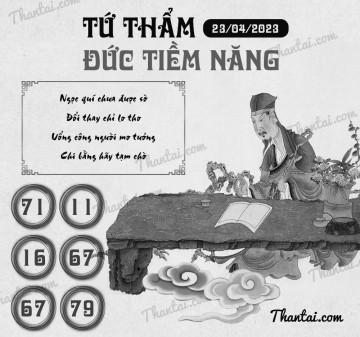 TỨ THẨM ĐỨC TIỀM NĂNG 23/04/2023