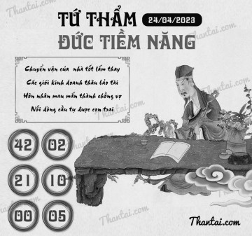 TỨ THẨM ĐỨC TIỀM NĂNG 24/04/2023