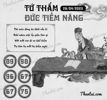 TỨ THẨM ĐỨC TIỀM NĂNG 26/04/2023