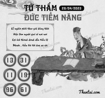 TỨ THẨM ĐỨC TIỀM NĂNG 28/04/2023