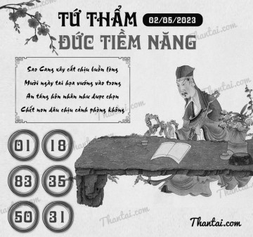 TỨ THẨM ĐỨC TIỀM NĂNG 02/05/2023