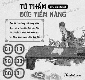 TỨ THẨM ĐỨC TIỀM NĂNG 04/05/2023