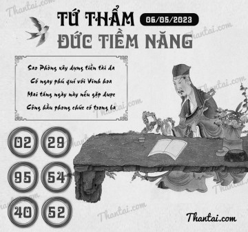 TỨ THẨM ĐỨC TIỀM NĂNG 06/05/2023