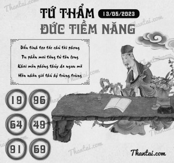 TỨ THẨM ĐỨC TIỀM NĂNG 13/05/2023