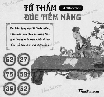 TỨ THẨM ĐỨC TIỀM NĂNG 14/05/2023