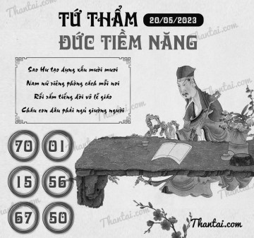 TỨ THẨM ĐỨC TIỀM NĂNG 20/05/2023